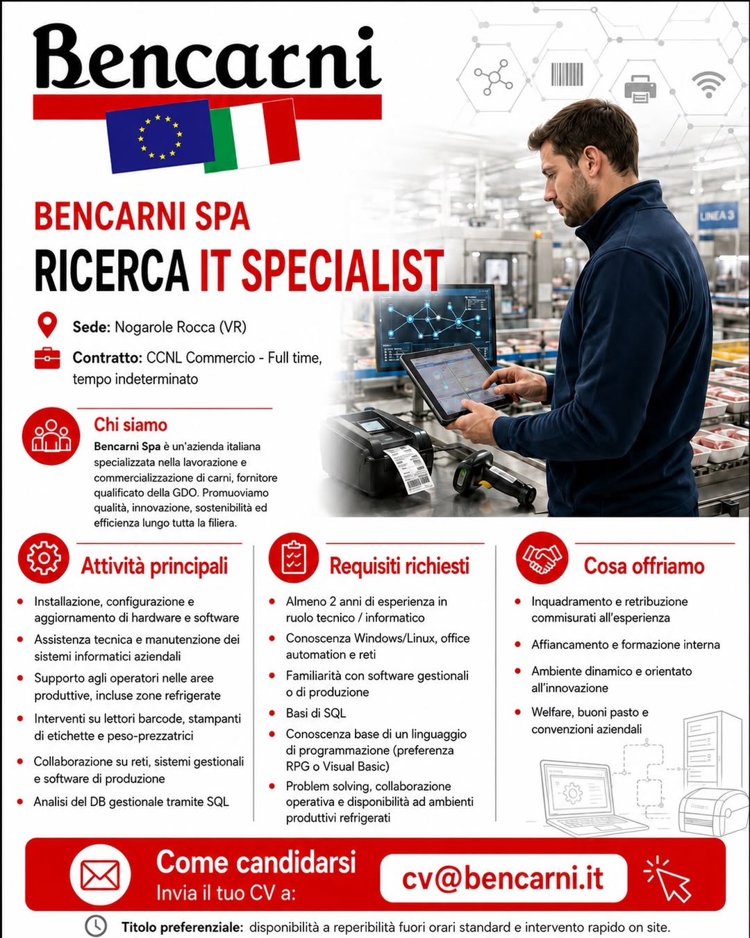 Bencarni S.p.A. ricerca un/una IT SPECIALIST
Per potenziare il nostro team IT,...